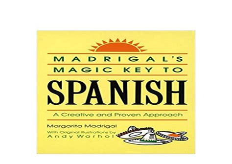 Spanglish Made Simple: The Madrijal Majic Key Approach